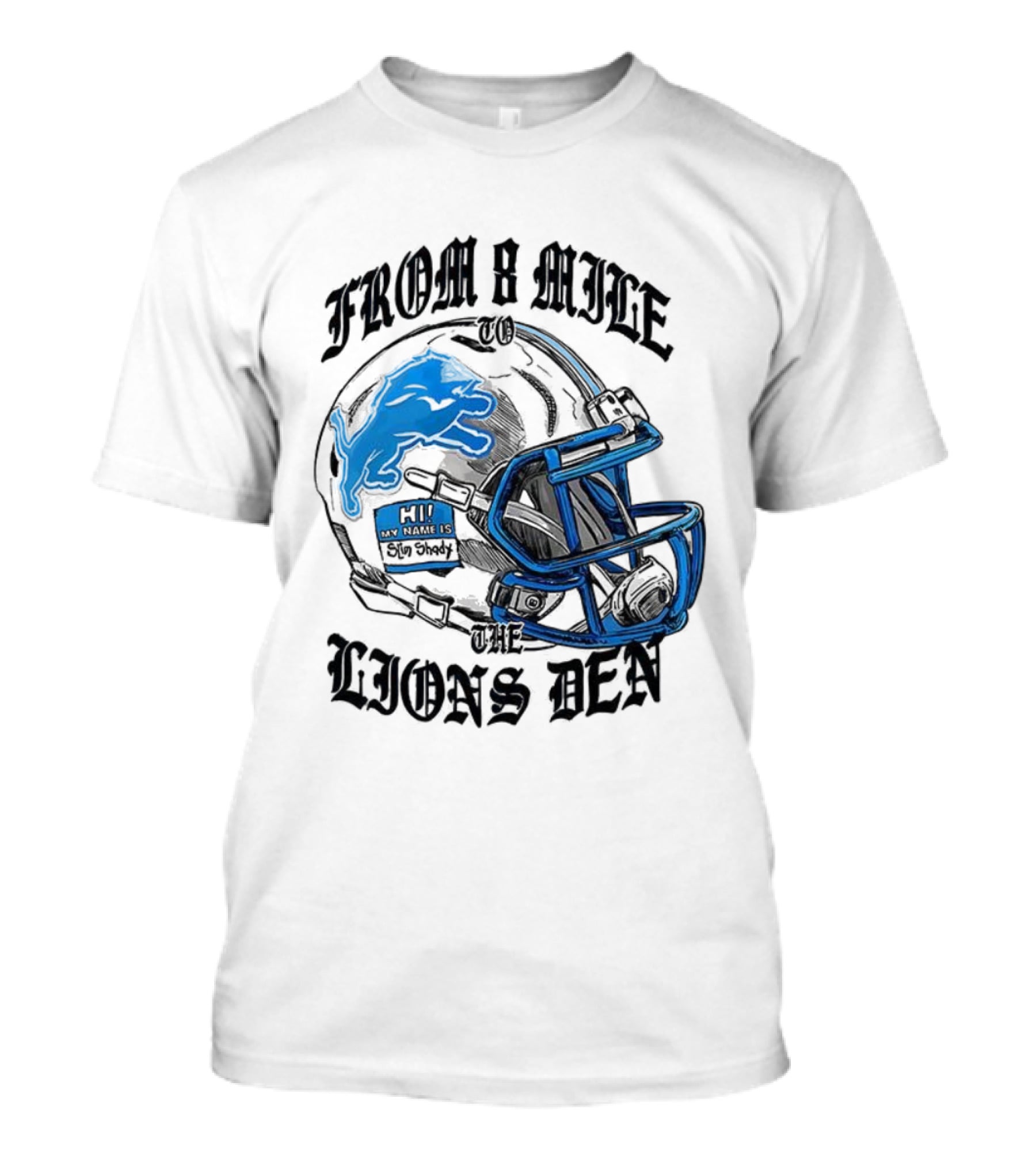 Detroit Lions From 8 Mile To The Lions Den Football Helmet T-Shirt