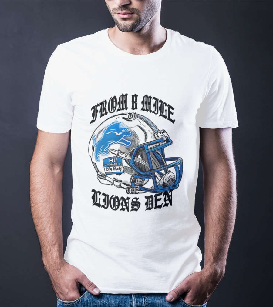 Detroit Lions From 8 Mile To The Lions Den Football Helmet T-Shirt
