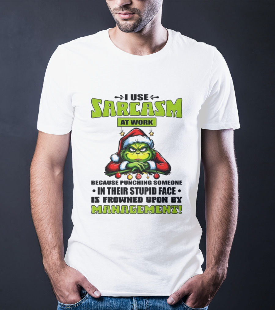 Grinch Santa Sarcasm At Work Christmas Humor Punching Stupid Face Management T-Shirt