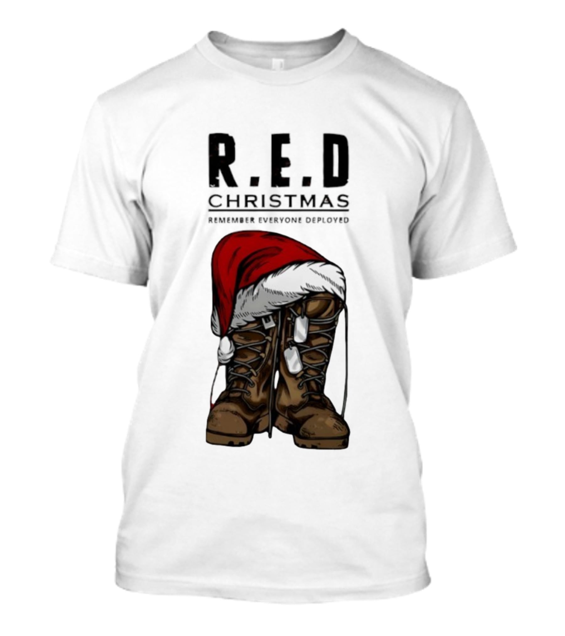 Red Christmas Santa Hat Boots Remember Everyone Deployed T-Shirt