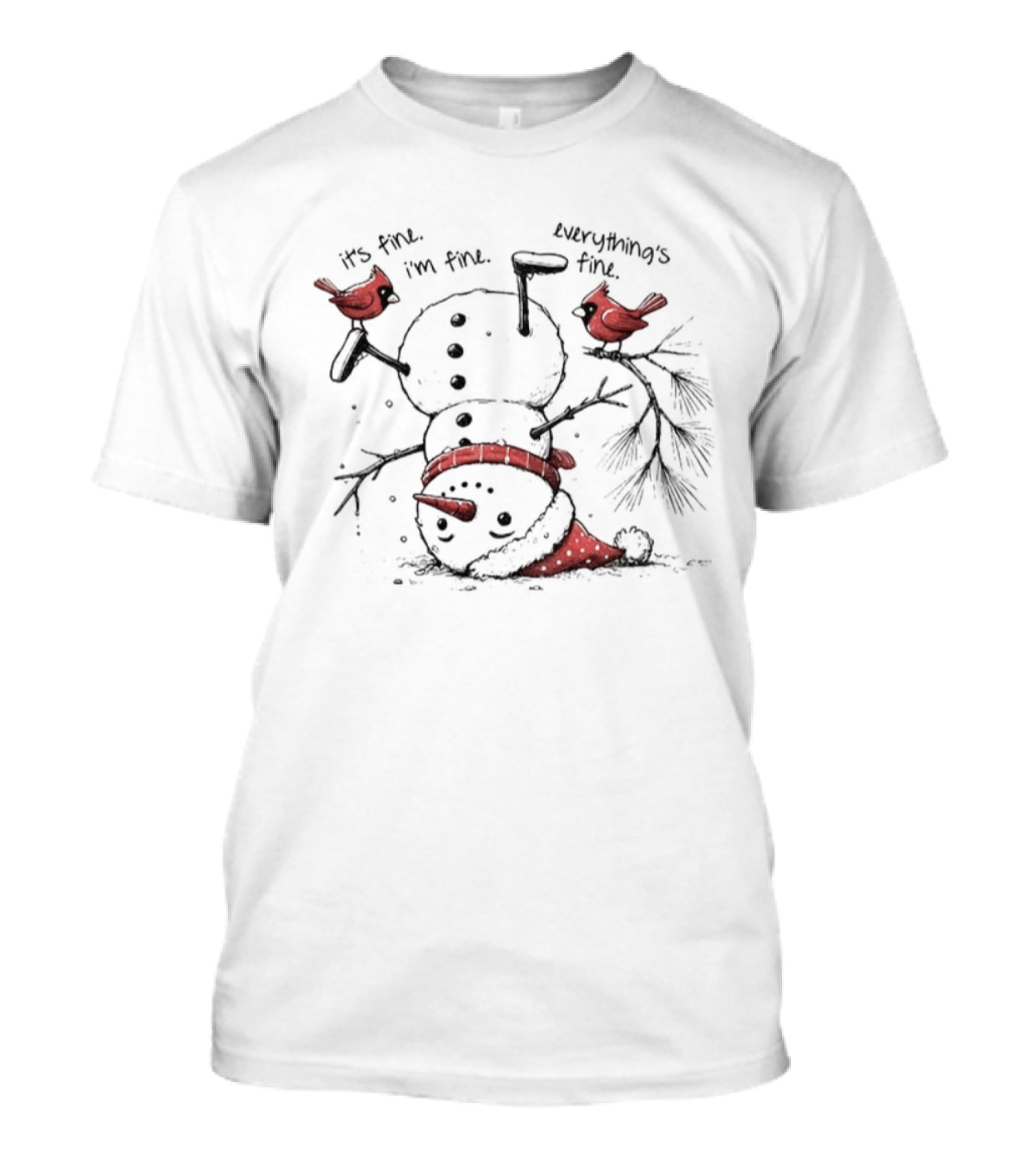 Snowman Upside Down It’s Fine I’m Fine Everything’s Fine Christmas Cardinals T-Shirt