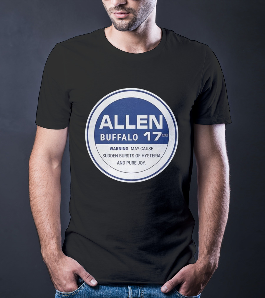 Buffalo 17 QB Allen Warning Hysteria Pure Joy T-Shirt