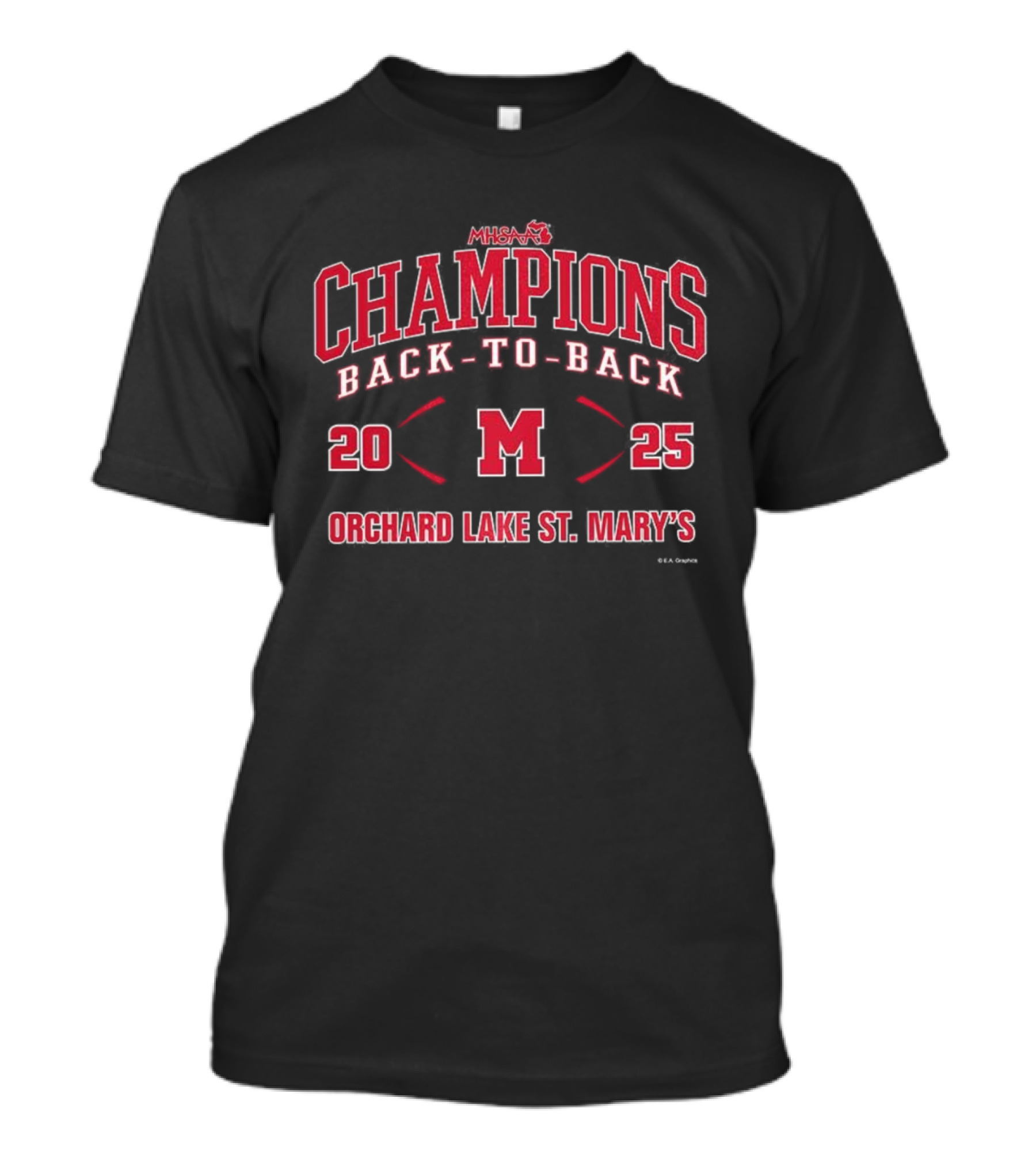 Orchard Lake St. Mary's MHSAA Football Back-To-Back Champions 2025 T-Shirt