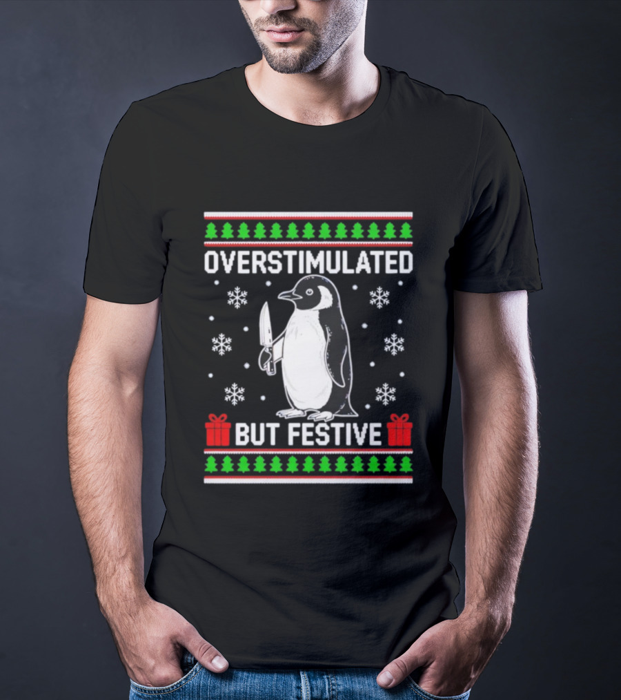 Overstimulated Penguin Christmas Ugly Sweater Festive Knife Snowflakes T-Shirt