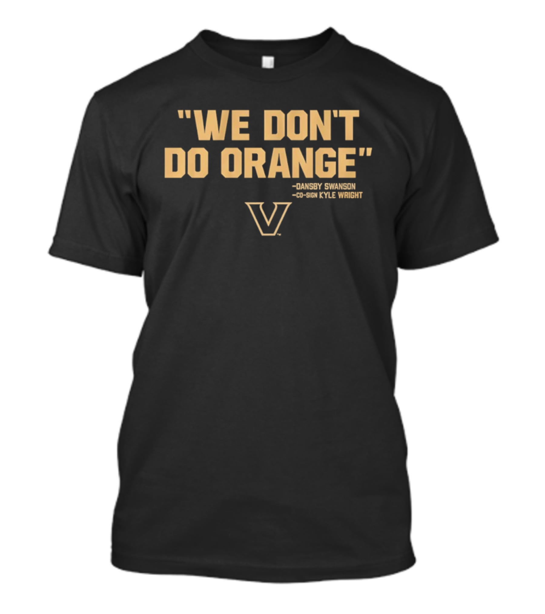 We Don’t Do Orange Dansby Swanson Kyle Wright Vanderbilt Commodores Baseball T-Shirt