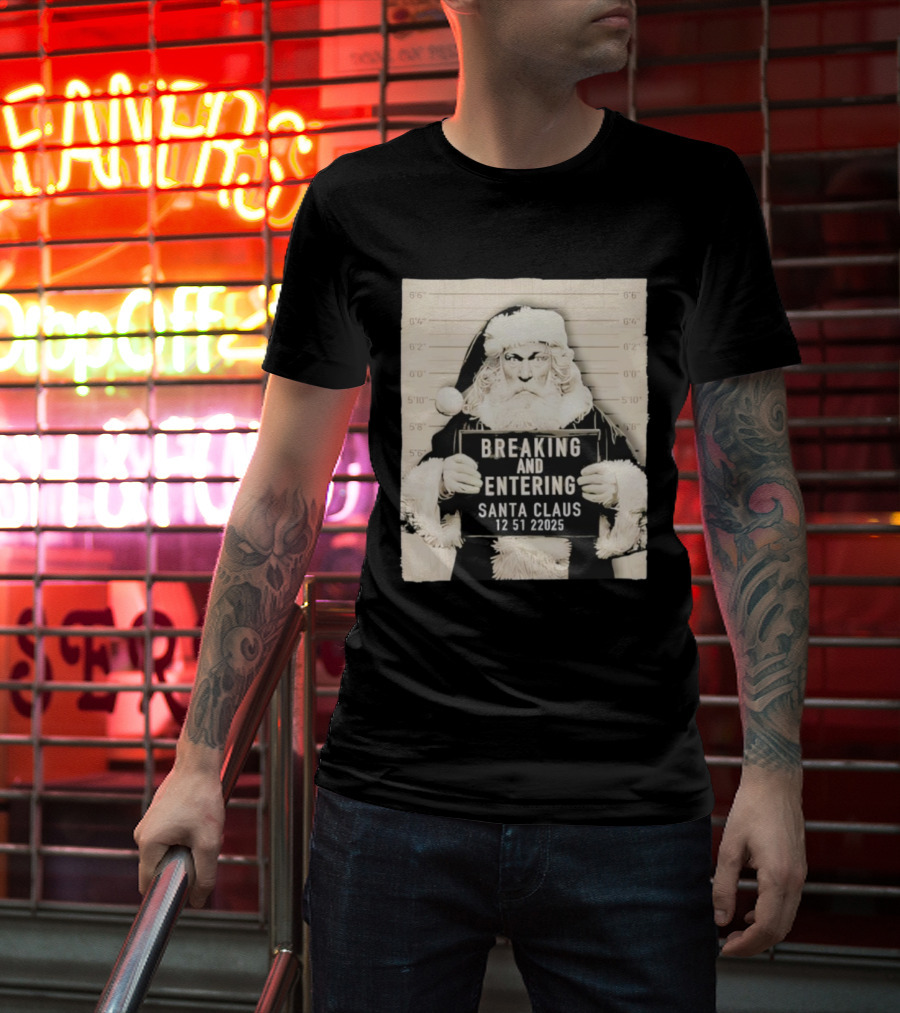 Santa Claus Shot Breaking And Entering Christmas Humor T-Shirt