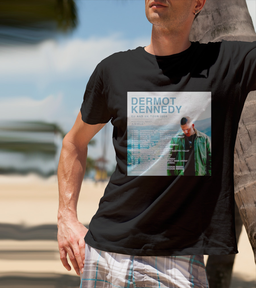 Dermot Kennedy EU And UK Tour 2026 With Special Guests Amble Concert Dates And Locations T-Shirt