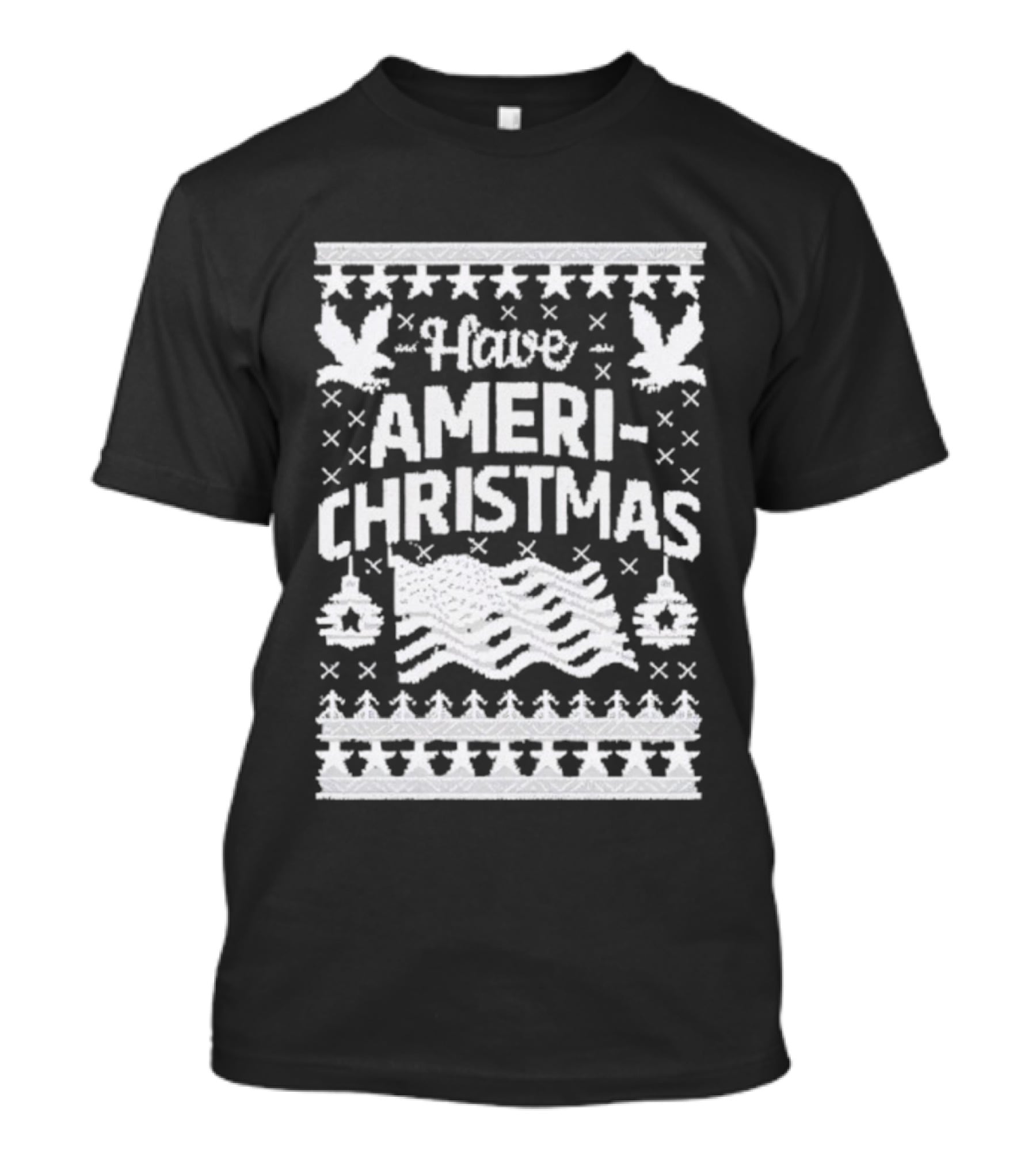 Have Ameri-Christmas Patriotic Holiday Season Festive Decorations T-Shirt