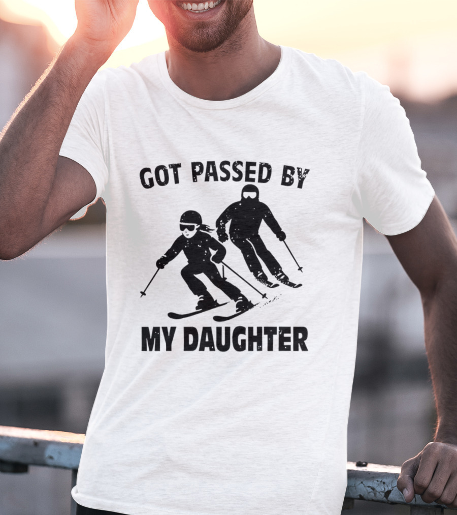 Got Passed By My Daughter Skiing Retro Skiers Humor T-Shirt