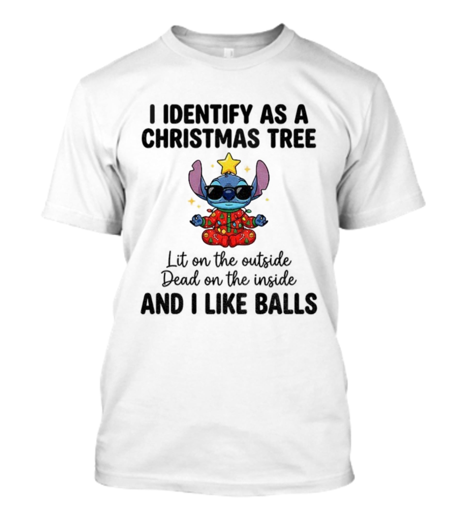 Stitch I Identify As A Christmas Tree Lit On The Outside Dead On The Inside And I Like Balls Christmas Pajama Star Glasses T-Shirt