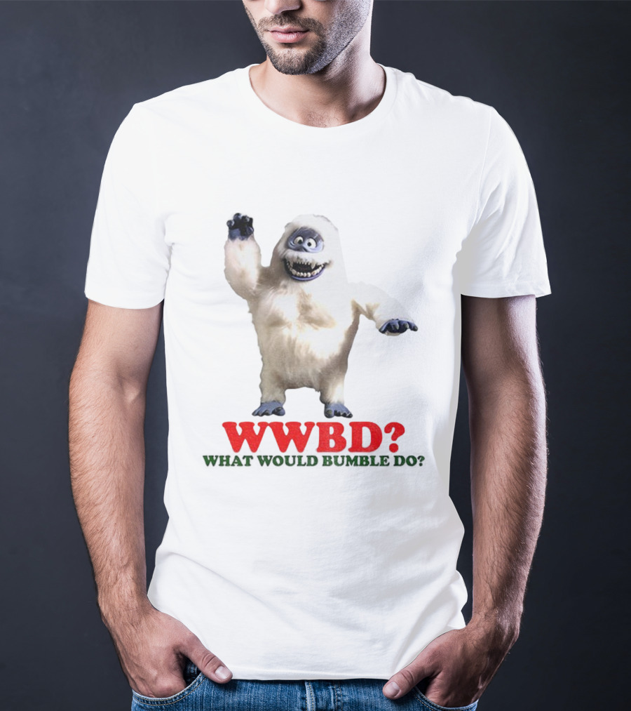 WWBD Abominable Snow Monster What Would Bumble Do Rudolph Christmas T-Shirt