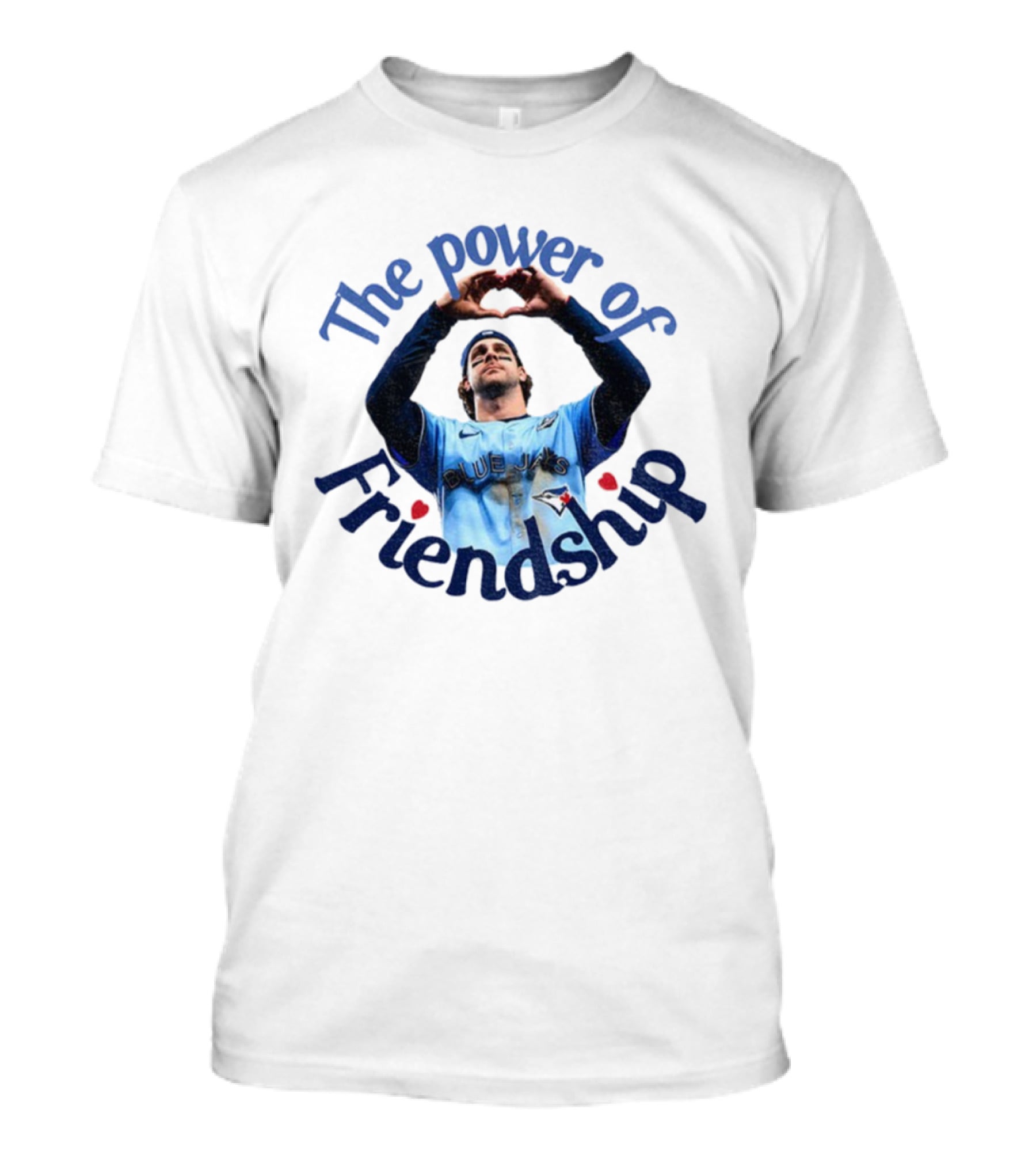 The Power Of Friendship Blue Jays Baseball Team Connection T-Shirt
