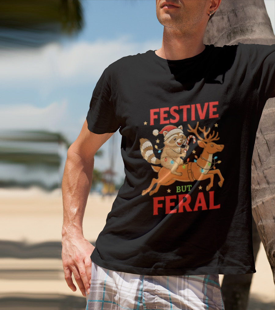 Festive But Feral Christmas Raccoon Reindeer Ride T-Shirt