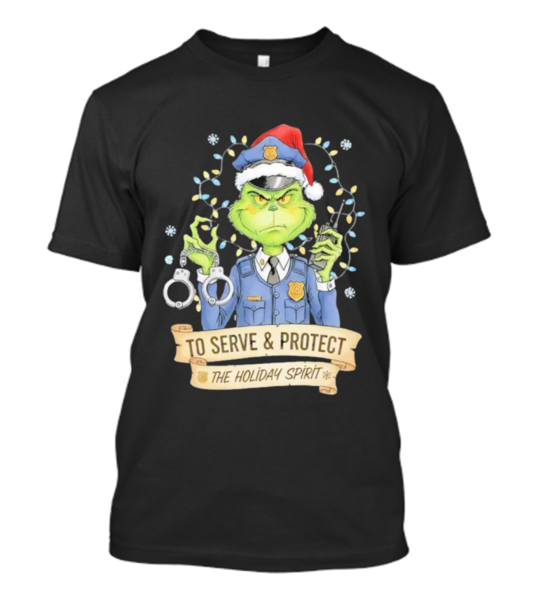 Grinch Police To Serve Protect Holiday Spirit Christmas Lights Handcuffs T-Shirt