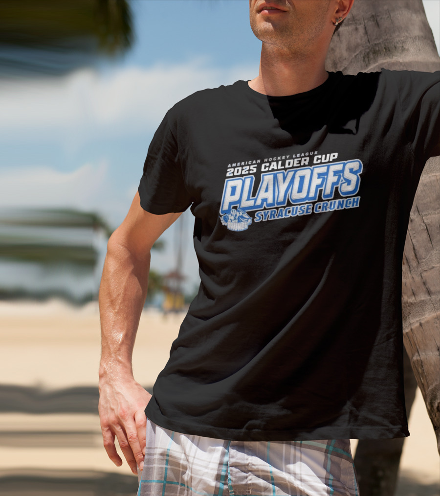Syracuse Crunch Calder Cup 2025 Playoffs Clothing T-Shirt