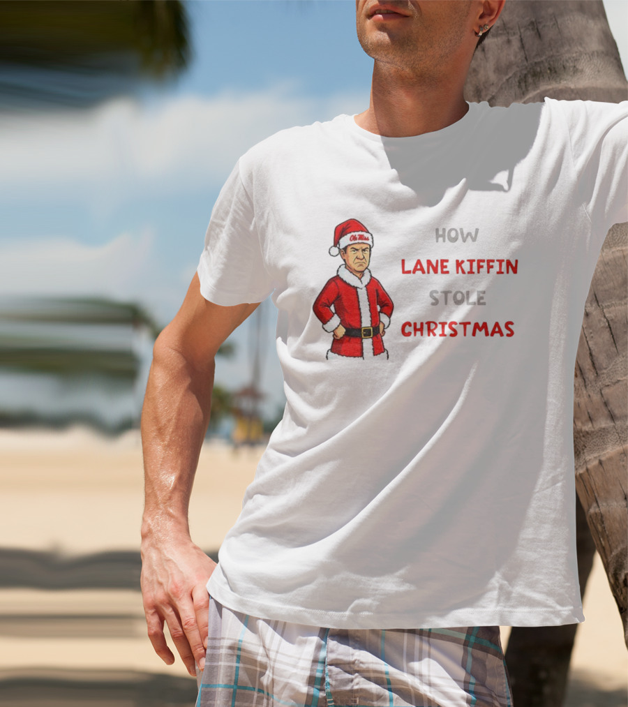 How Lane Kiffin Stole Christmas Funny Grinchmas Ole Miss Santa Coach T-Shirt