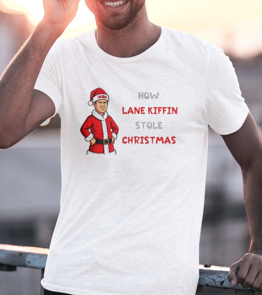 How Lane Kiffin Stole Christmas Funny Grinchmas Ole Miss Santa Coach T-Shirt