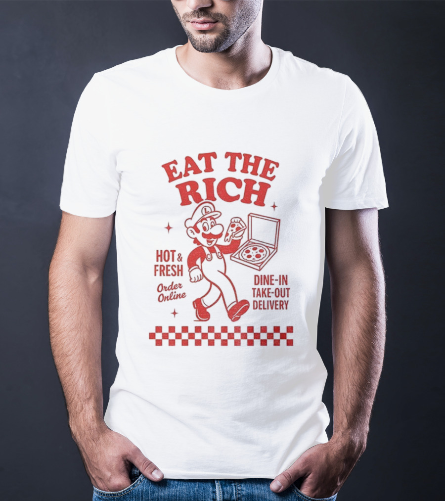 Luigi Pizza Eat The Rich Hot Fresh Online Dine In Take Out Delivery T-Shirt