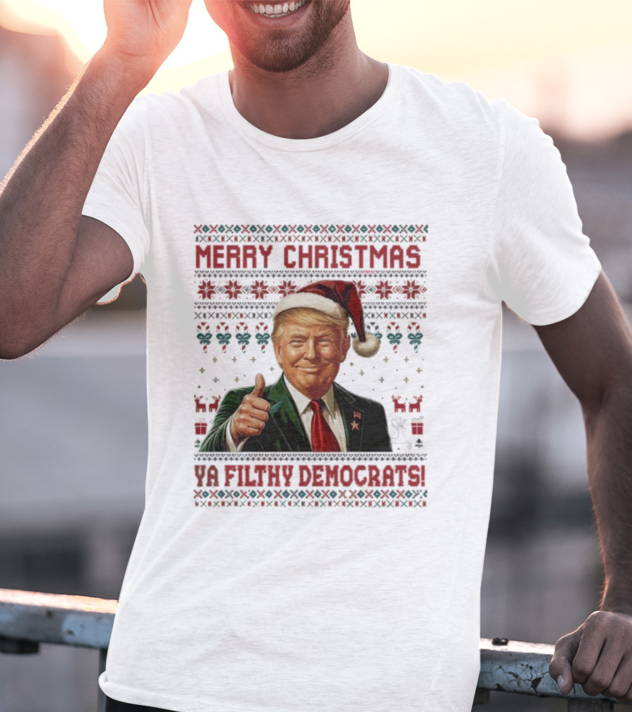Merry Christmas Ya Filthy Democrats Trump Santa Thumbs Up Holiday Sweater T-Shirt