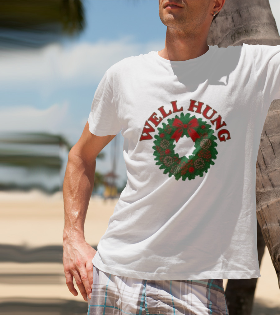 Well Hung Christmas Wreath Holiday Xmas T-Shirt
