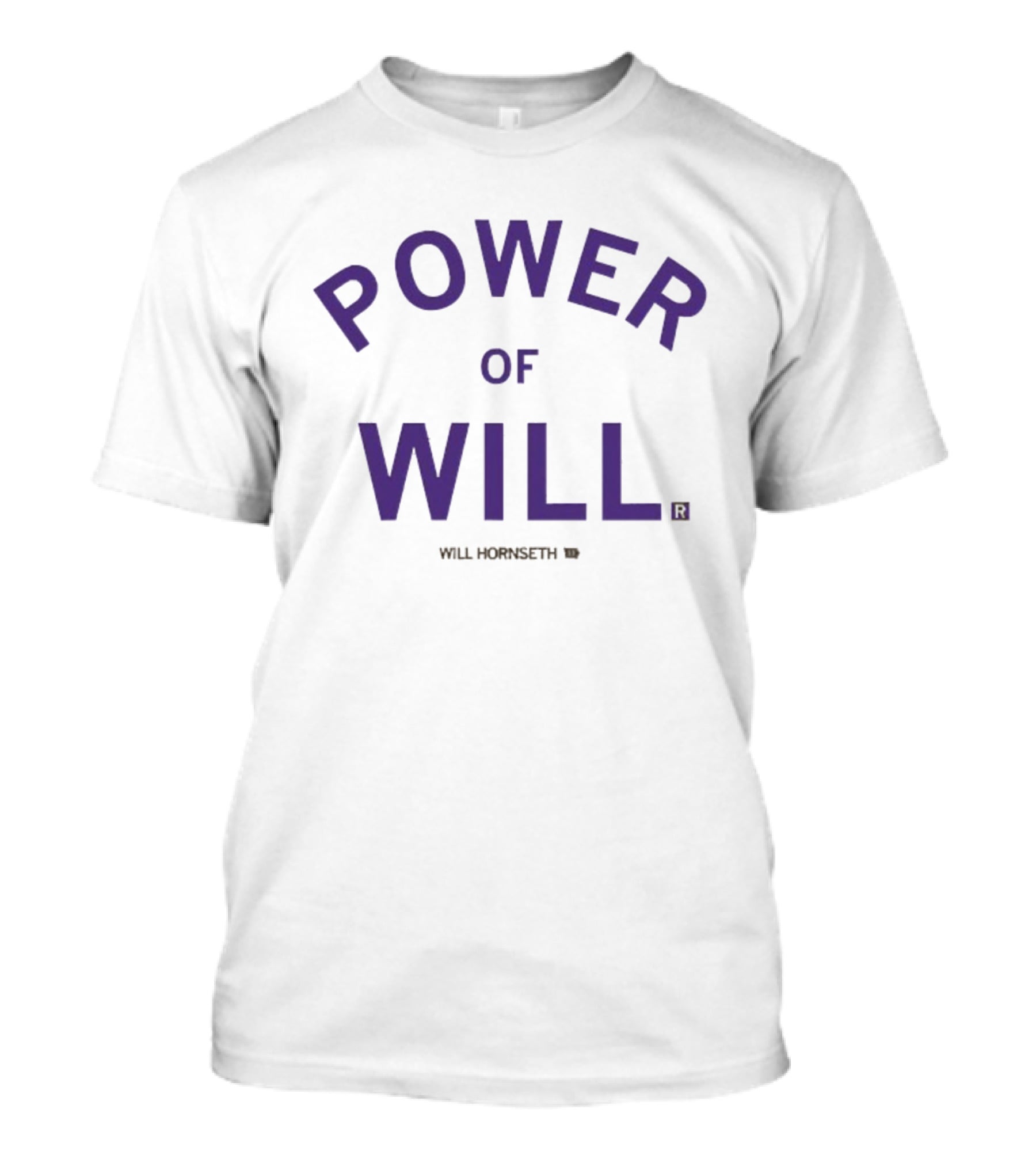 Power Of Will Will Hornseth T-Shirt