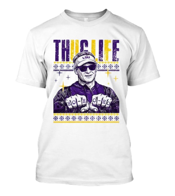 LSU Thug Life Lane Kiffin Ho Ho Ho Christmas Coach T-Shirt