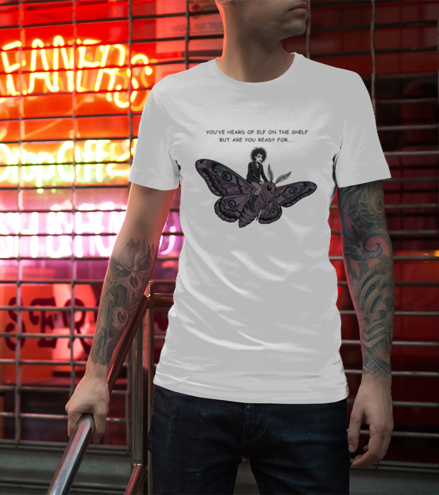 You’ve Heard Of Elf On The Shelf But Are You Ready For Goth On A Moth T-Shirt