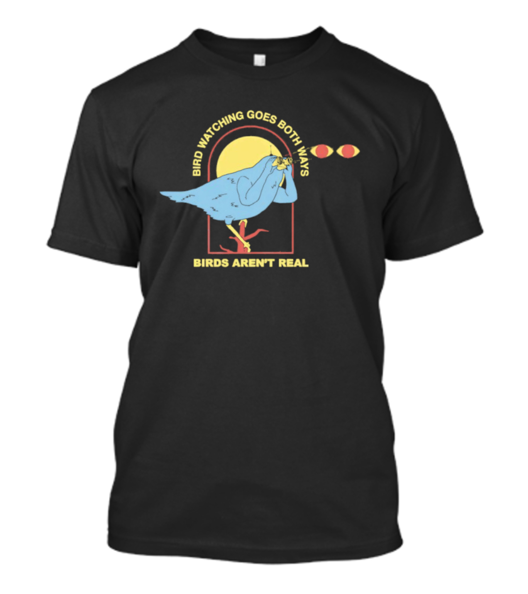 Bird Ing Goes Both Ways Birds Aren’t Real Bird T-Shirt