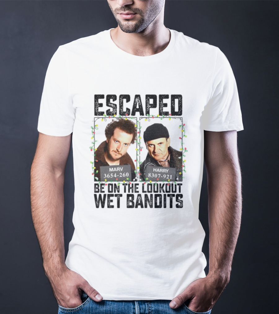 Home Alone Escaped Be On The Lookout Wet Bandits Christmas T-Shirt
