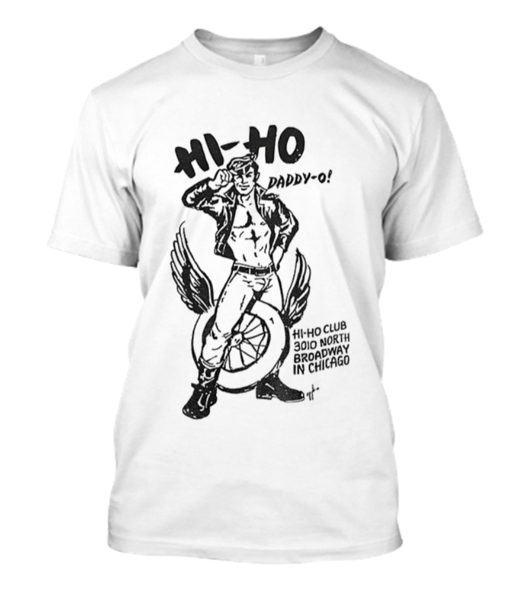 Hi Ho Daddy O Hi Ho Club 3rd March Chicago Tom Of Finland Gay Pride LGBT T-Shirt