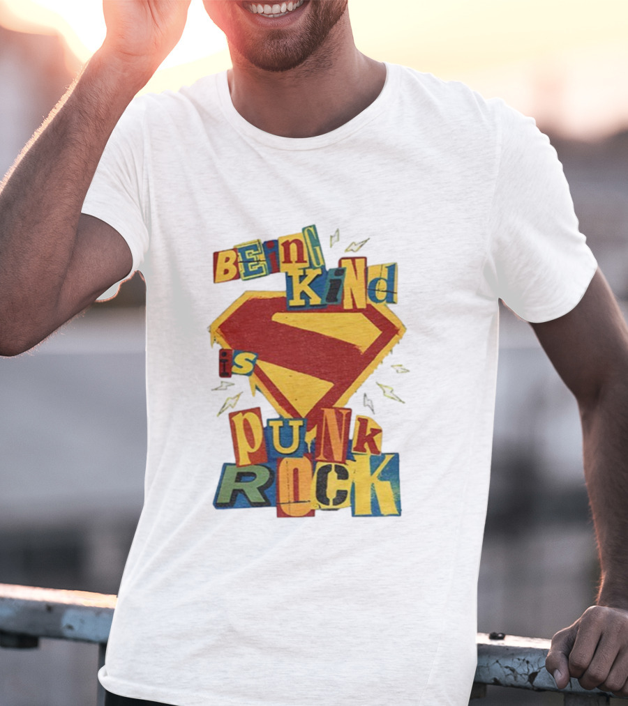Being Kind Is Punk Rock Superman Symbol T-Shirt