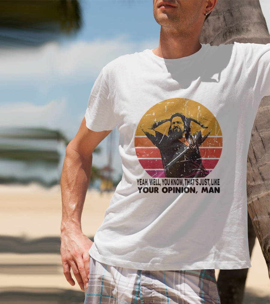 The Dude That's Just Like Your Opinion Man Big Lebowski Vintage Retro Sunset T-Shirt