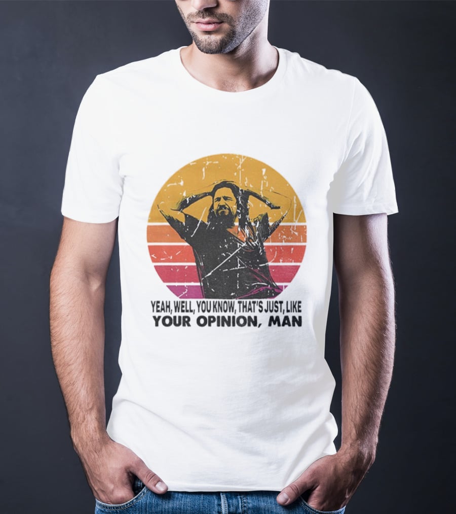 The Dude That's Just Like Your Opinion Man Big Lebowski Vintage Retro Sunset T-Shirt