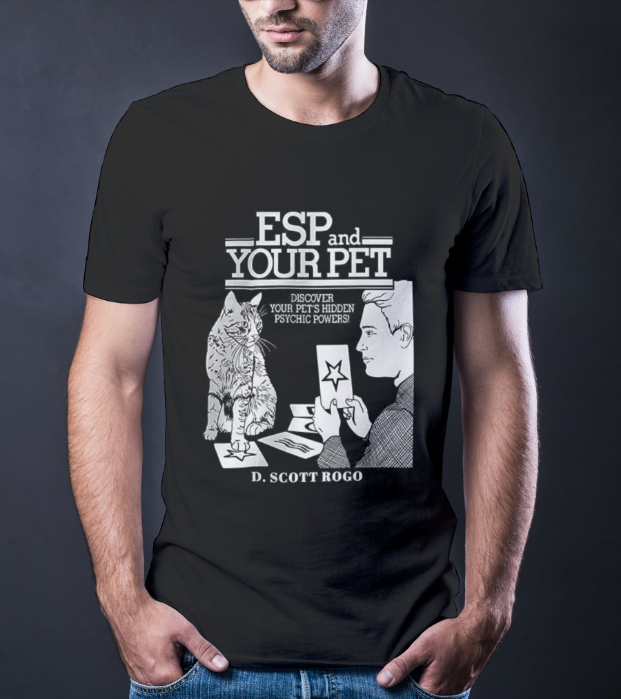 ESP And Your Pet Discover Hidden Psychic Powers By D. Scott Rogo T-Shirt