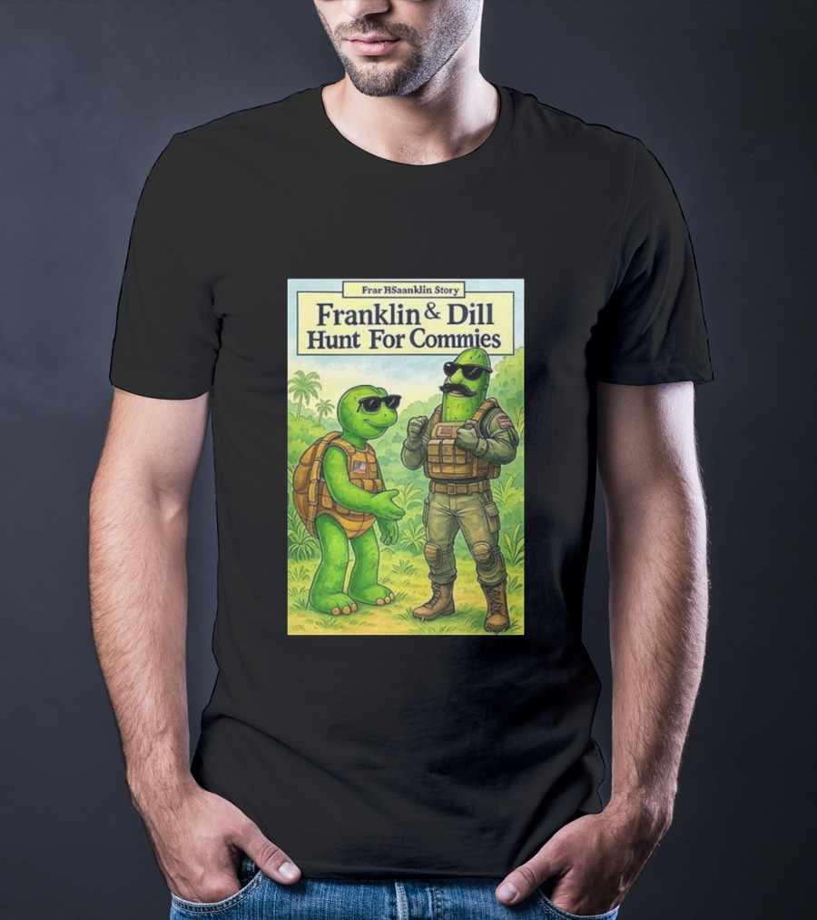 Franklin & Dill Hunt For Commies Frar HSaanklin Story T-Shirt