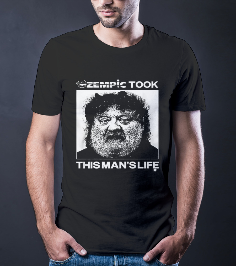 Ozempic Took This Man's Life Meatcanyon Meme T-Shirt