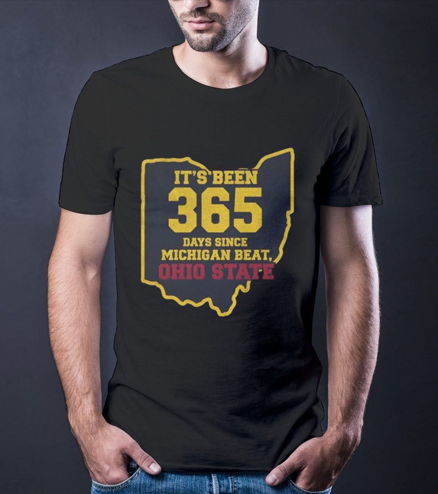 It's Been 365 Days Since Michigan Beat Ohio State Map Outline T-Shirt