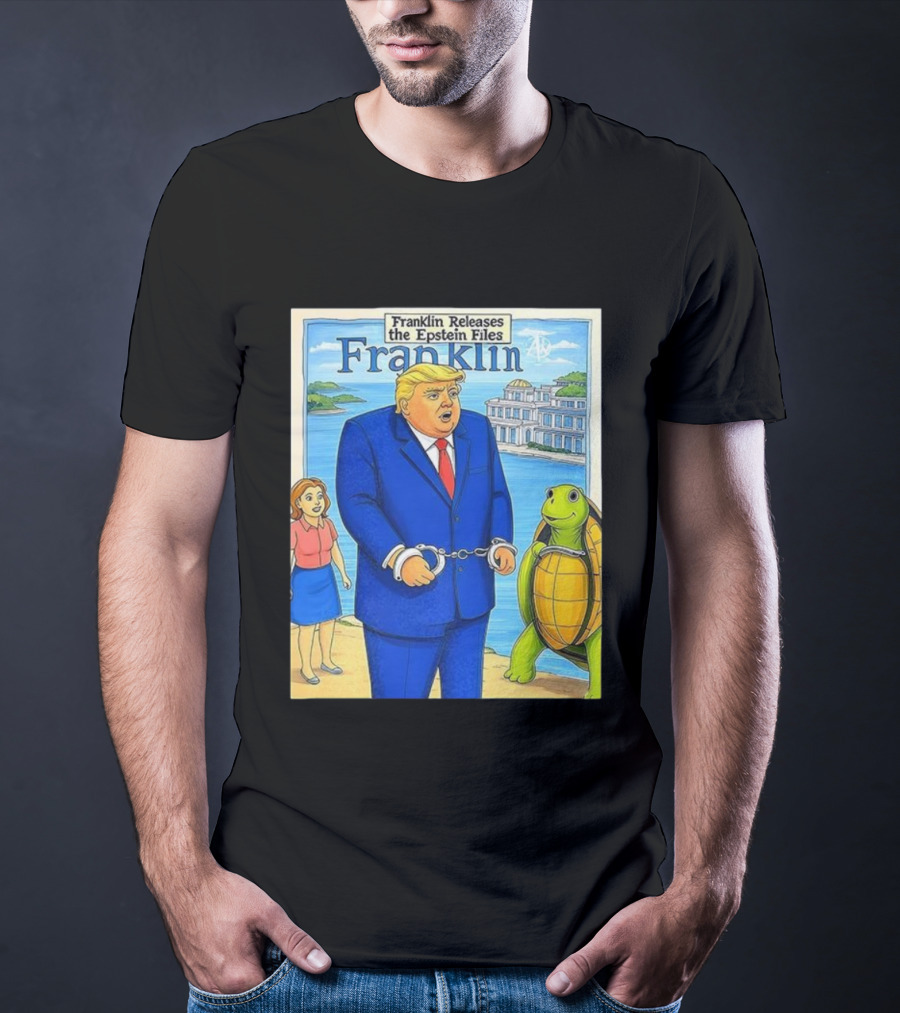 Franklin Releases The Epstein Files Featuring Trump And Turtle T-Shirt