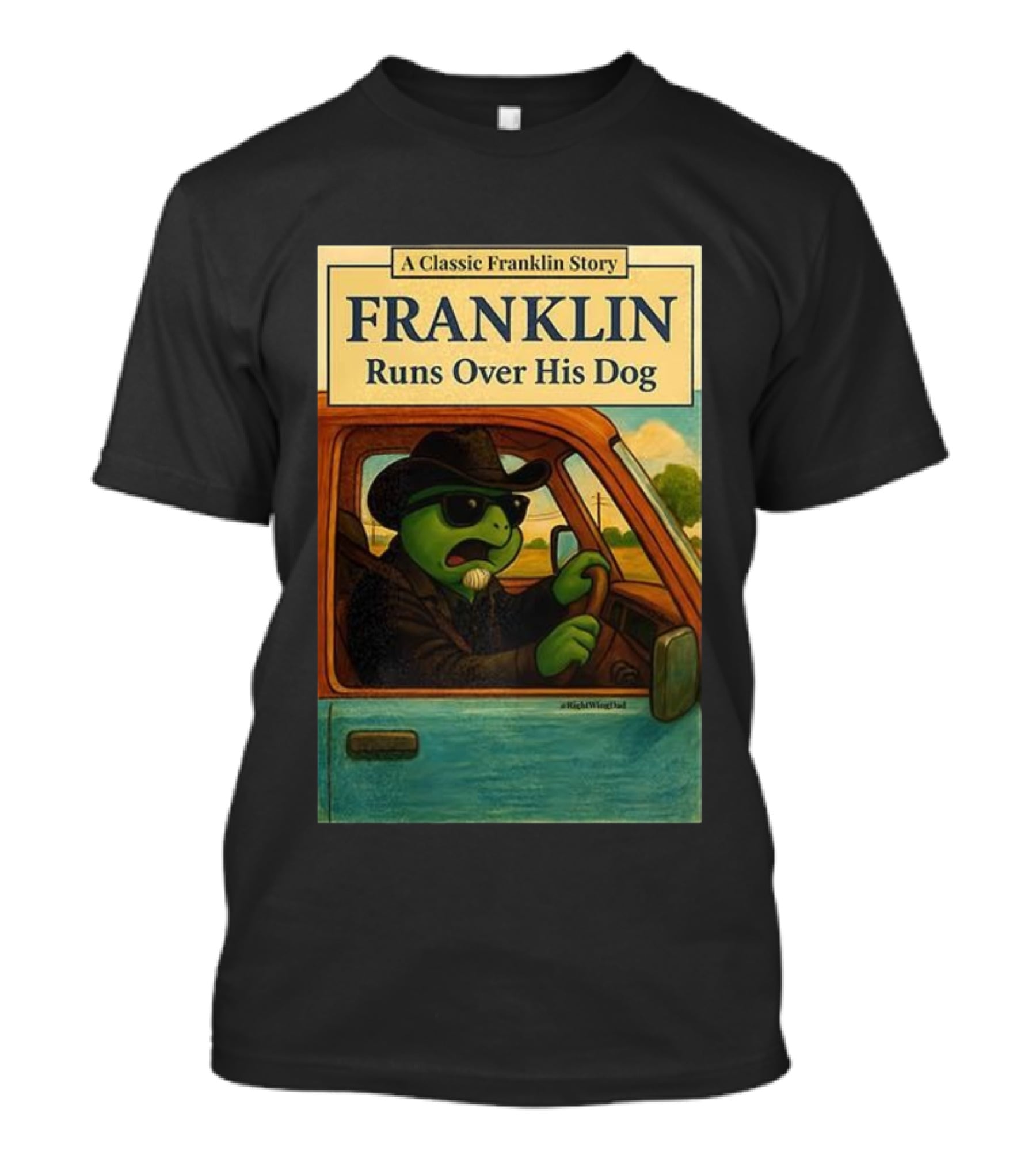 A Classic Franklin Story Franklin Runs Over His Dog T-Shirt
