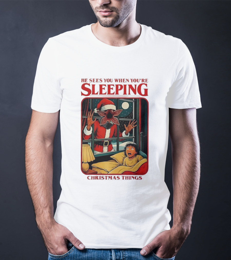 Demogorgon Stranger Things He Sees You When You’re Sleeping Christmas Things Santa T-Shirt