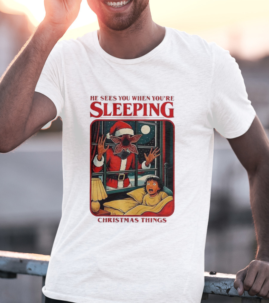 Demogorgon Stranger Things He Sees You When You’re Sleeping Christmas Things Santa T-Shirt