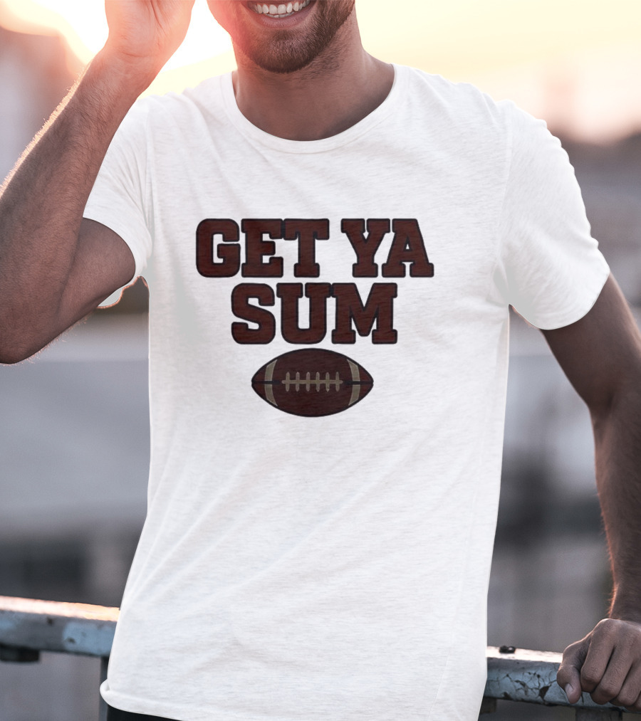 Get Ya Sum Football Jon Sumrall Enthusiast Apparel T-Shirt
