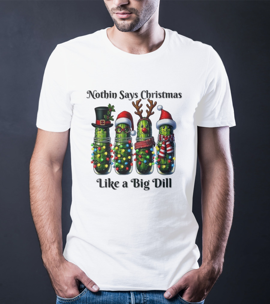Nothin Says Christmas Like A Big Dill Pickle Jar Lights Reindeer T-Shirt