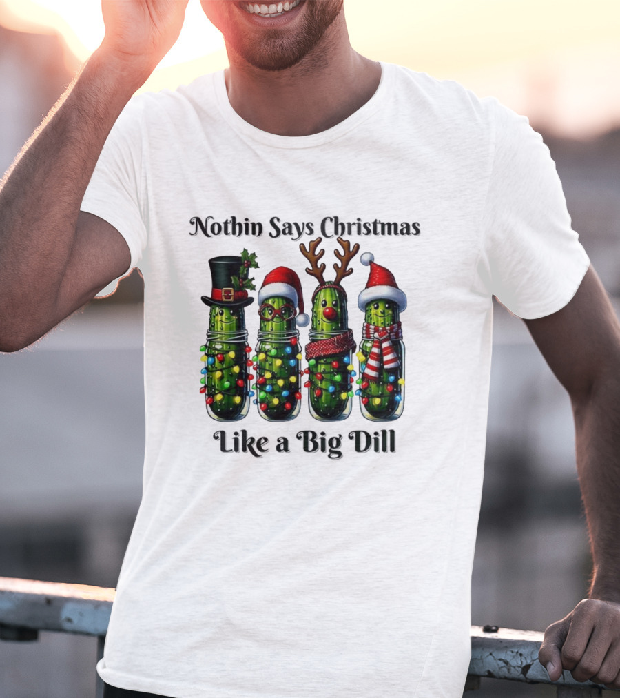 Nothin Says Christmas Like A Big Dill Pickle Jar Lights Reindeer T-Shirt