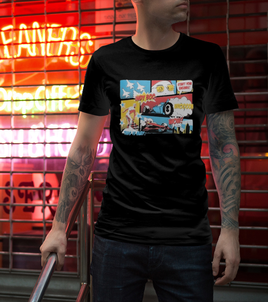 Indy 500 Start Your Engines Vroooom Wow Comic Strip This Is May T-Shirt