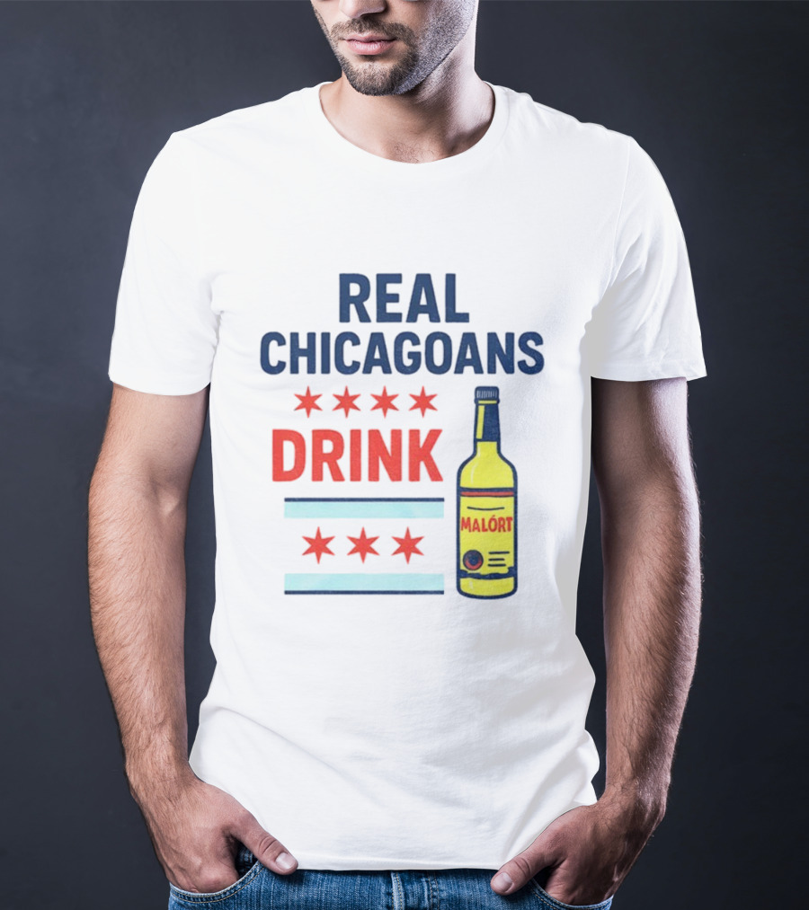 Real Chicagoans Drink Malort Bears Football Fans NFL Pride T-Shirt