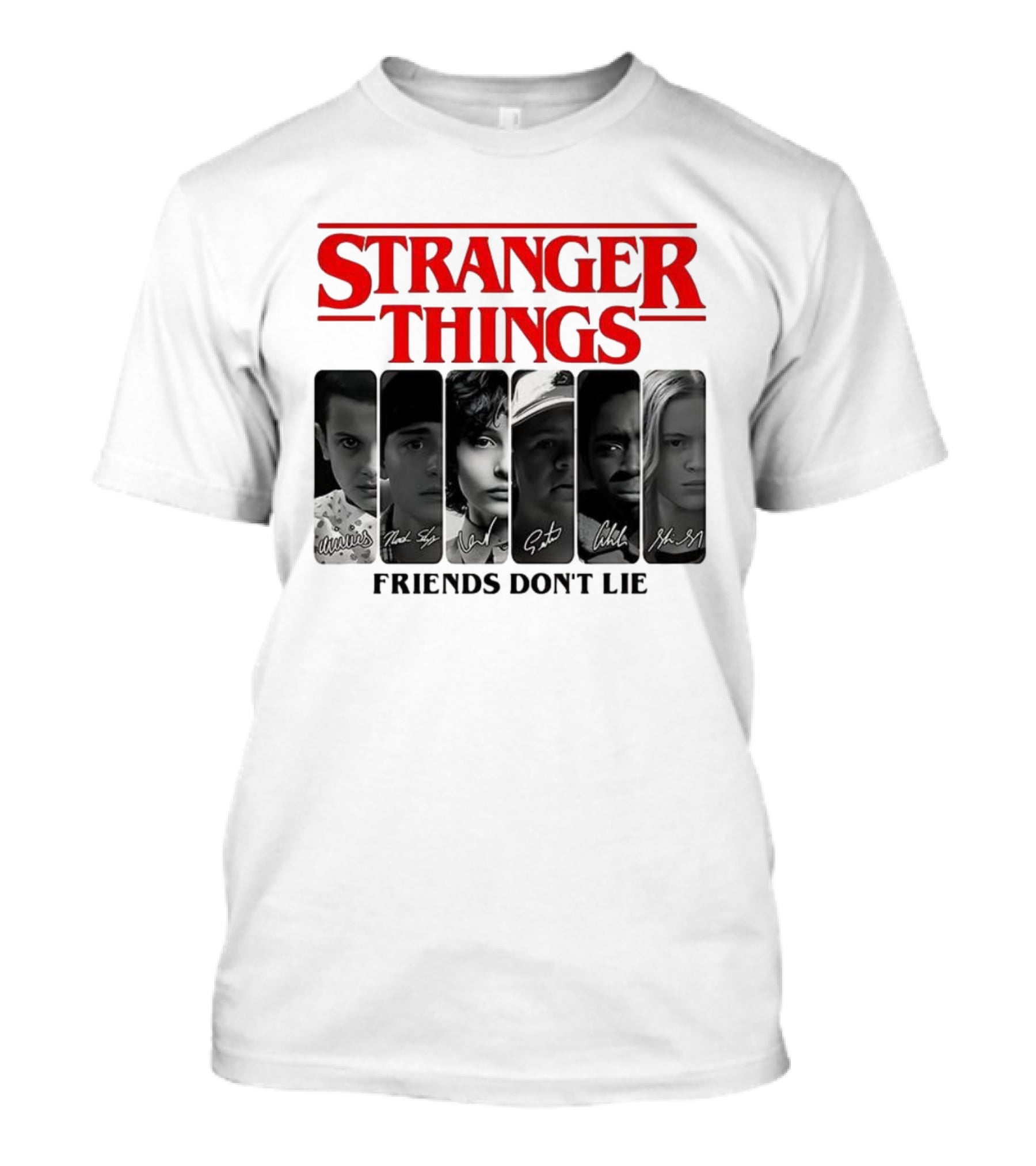 Stranger Things Friends Don’t Lie Signatures Eleven Mike Dustin Lucas Max T-Shirt