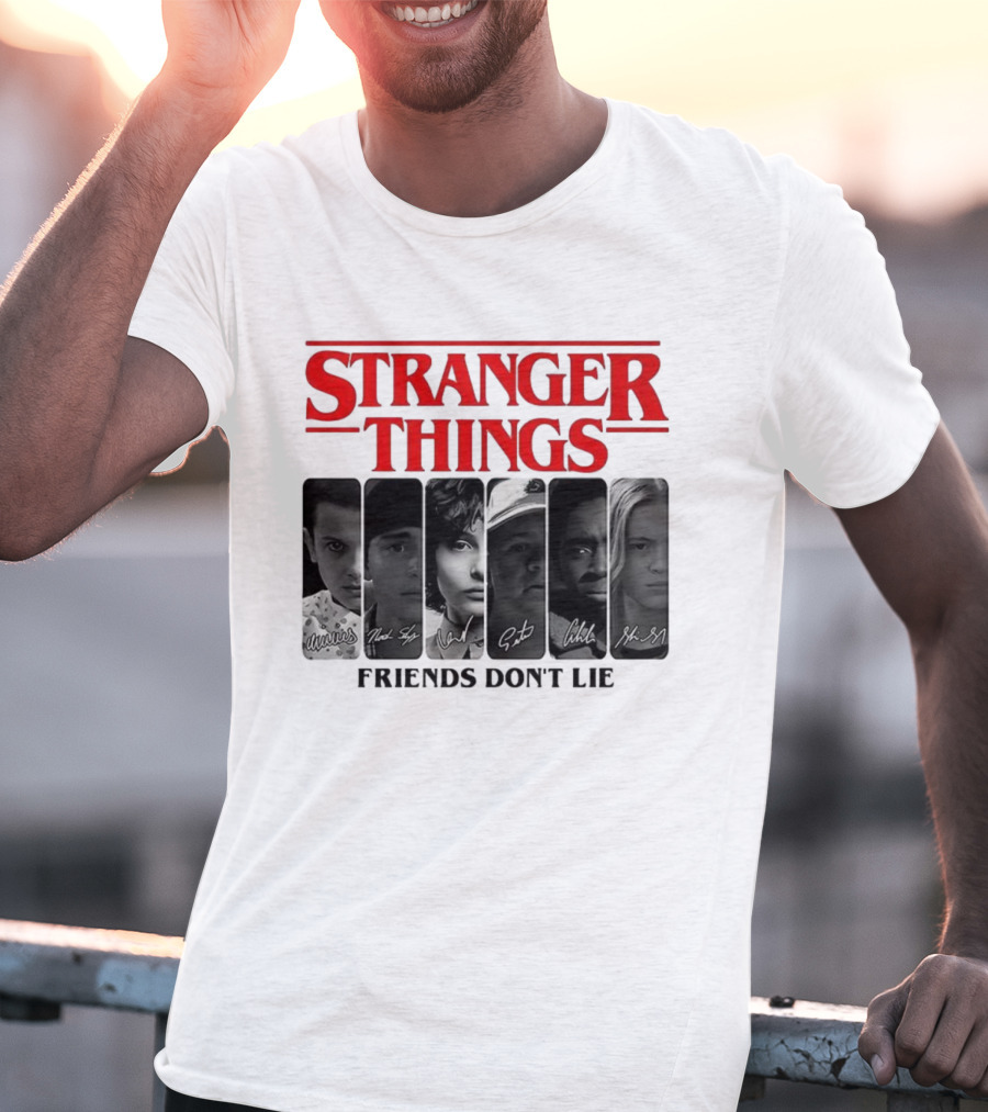 Stranger Things Friends Don’t Lie Signatures Eleven Mike Dustin Lucas Max T-Shirt