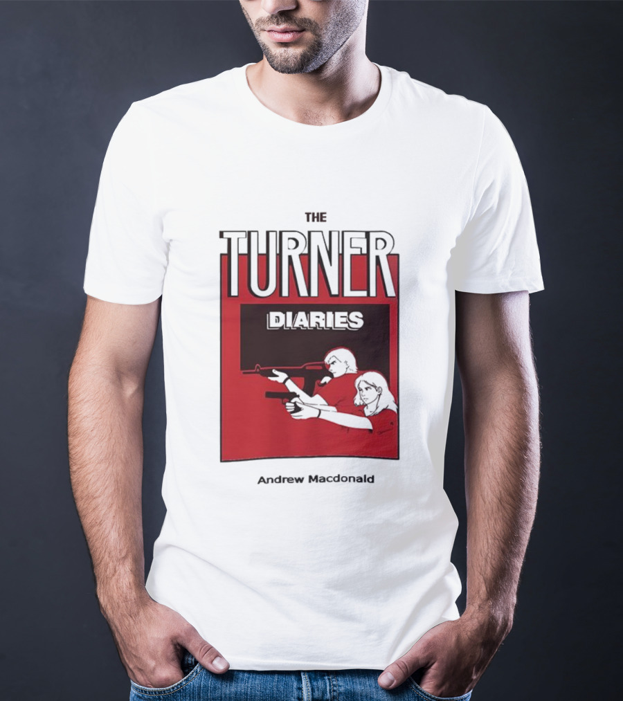 The Turner Diaries Andrew Macdonald Red Cover Art With Figures And Weapon T-Shirt