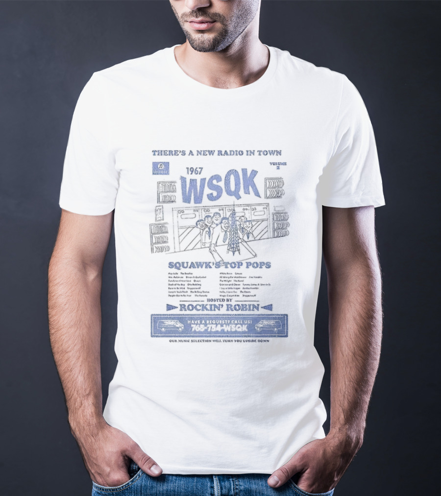 WSQK Radio Embracing A New Kind Of Sound With Rockin' Hits T-Shirt